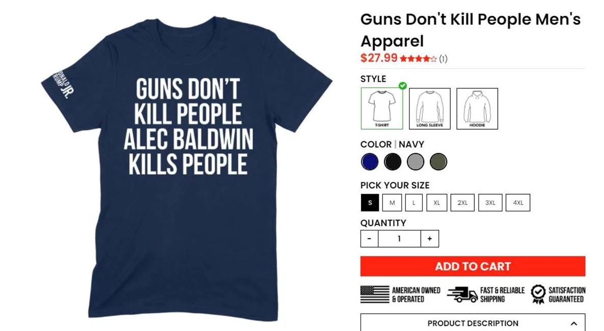 “Las armas no matan a la gente, Alec Baldwin mata a la gente”, dicen las camisas que vende Donald Trump Jr.