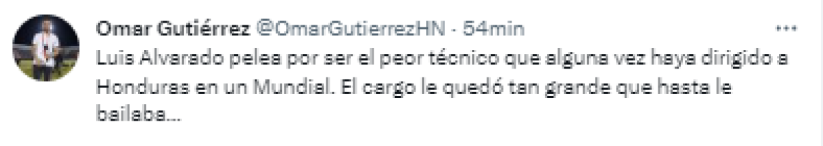 Omar Gutiérrez, periodista de Diario DIEZ: “Luis Alvarado pelea por ser el peor técnico que alguna vez haya dirigido a Honduras en un Mundial. El cargo le quedó tan grande que hasta le bailaba...”