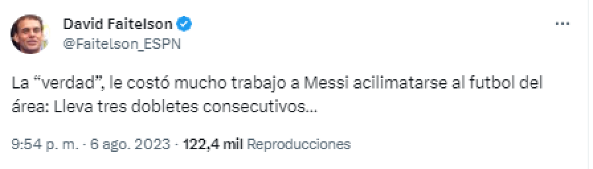 Y agregó: “La ‘verdad’, le costó mucho trabajo a Messi aclimatarse al fútbol del área: Lleva tres dobletes consecutivos...”