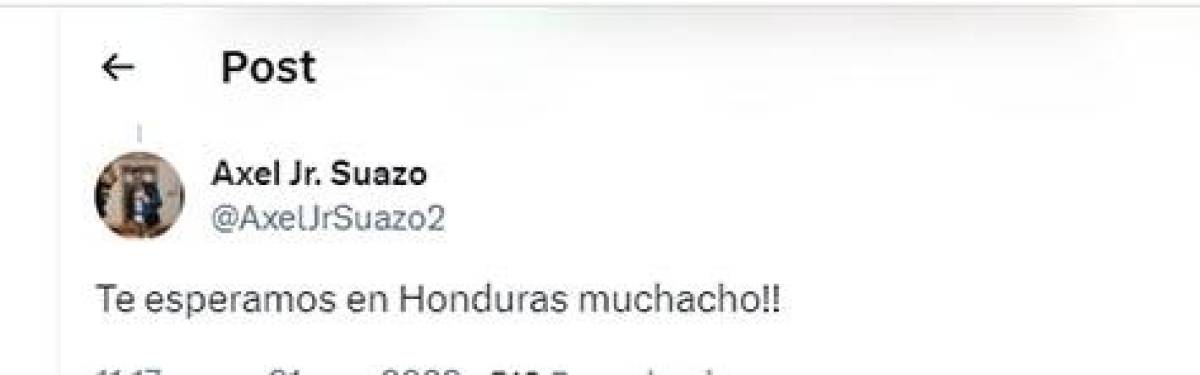Otros hondureños le han dicho a Baron que lo “esperan” en Honduras.