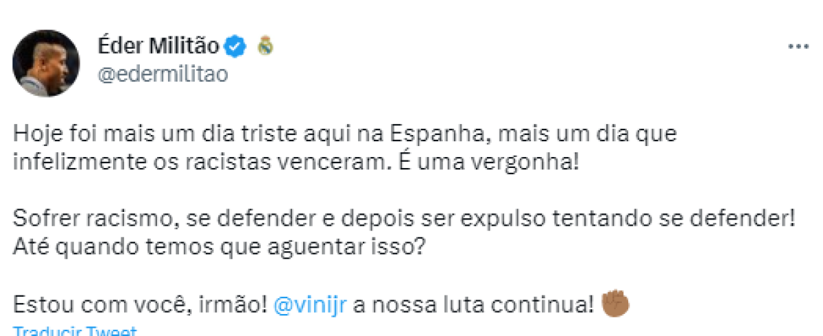 Militao: “Hoy fue otro día triste aquí en España, otro día que lamentablemente ganaron los racistas. ¡Es una vergüenza!”.