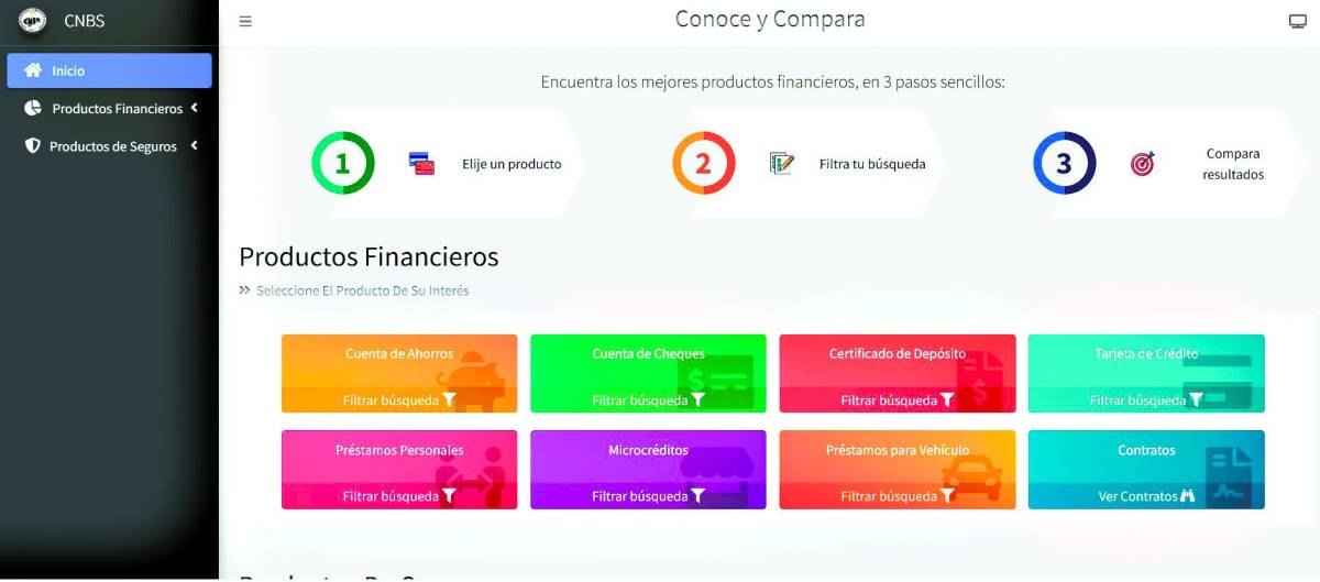 En tres pasos se pueden encontrar los mejores productos financieros y de seguros con la herramienta Conoce y Compara. Puede acceder a https://conoceycompara.cnbs.gob.hn.