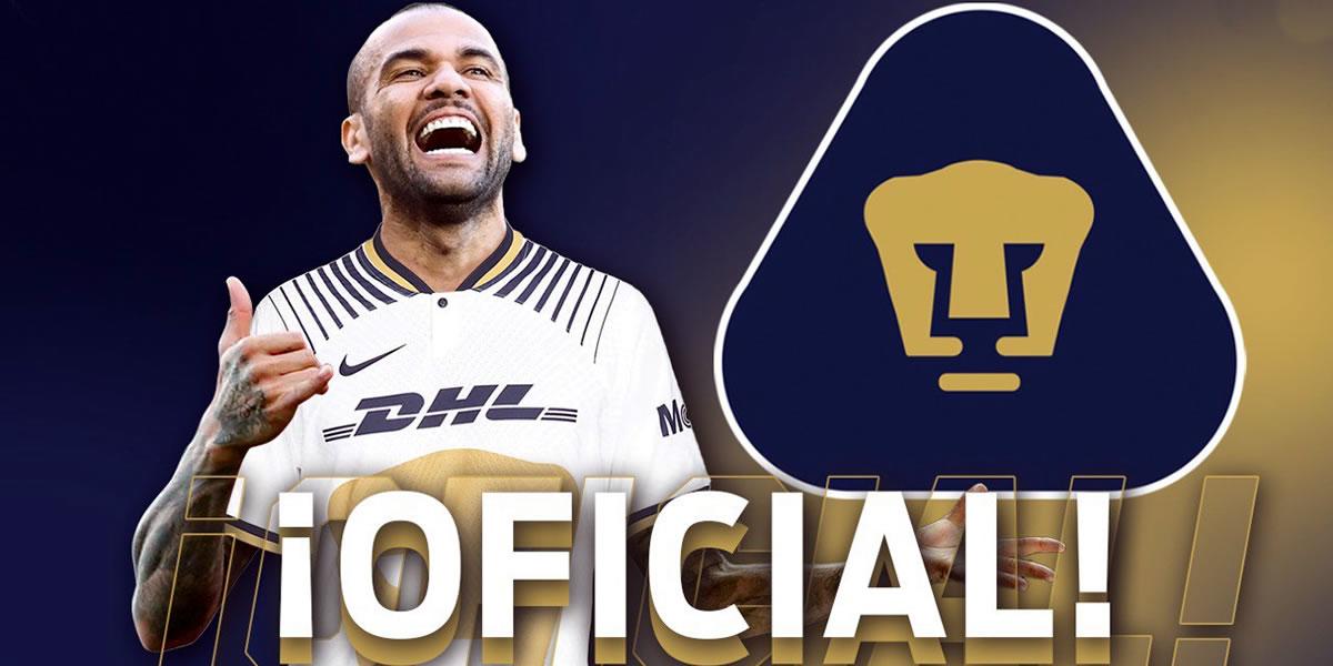 Oficial: Pumas da el bombazo en México y ficha a Dani Alves