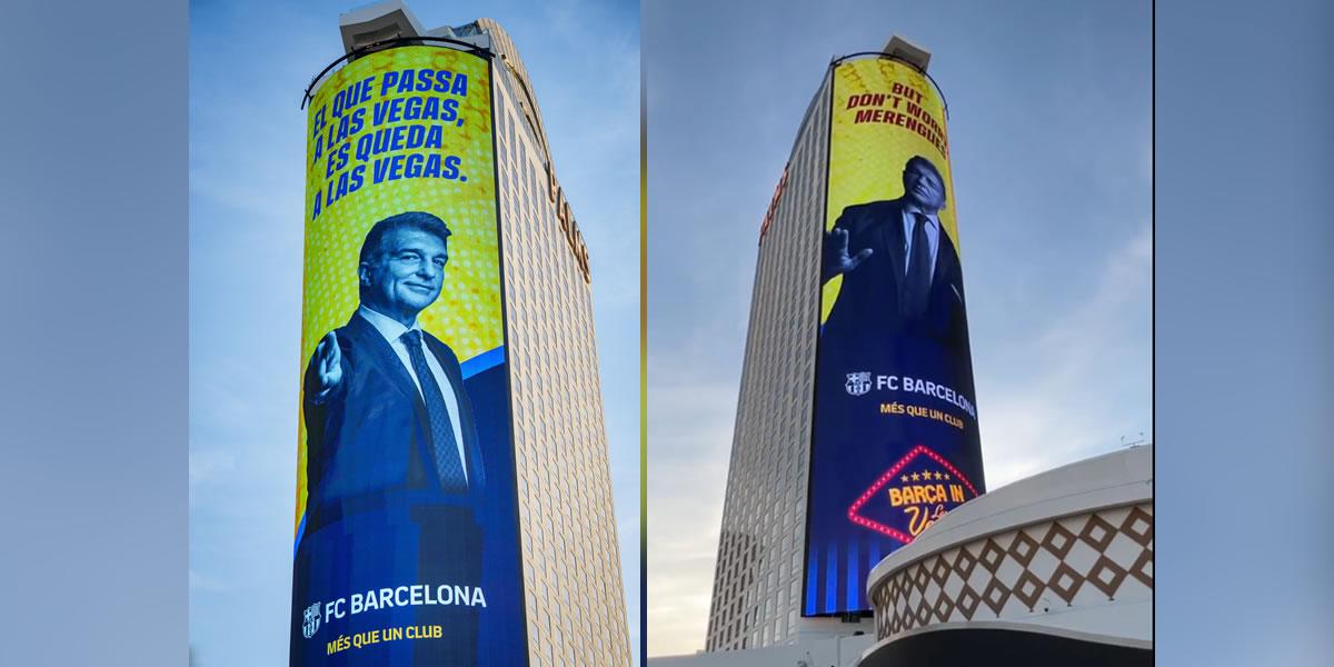 Laporta “reta” al Real Madrid con otro anuncio gigante en Las Vegas