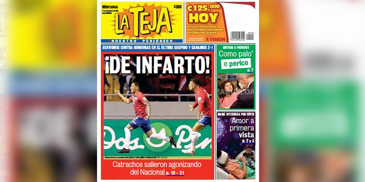 La Teja (Costa Rica) - ¡”De infarto!”. “Revivimos contra Honduras en el último suspiro y ganamos 2-1. Catrachos salieron agonizando del Nacional”.