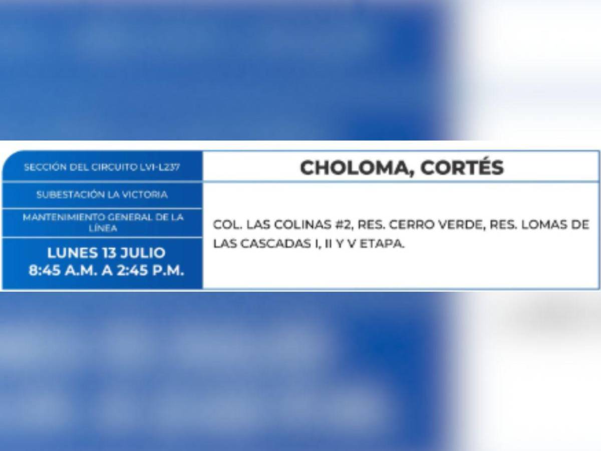 ¡Lunes 13 de julio sin energía! Esta zona de Honduras no contará con el servicio eléctrico