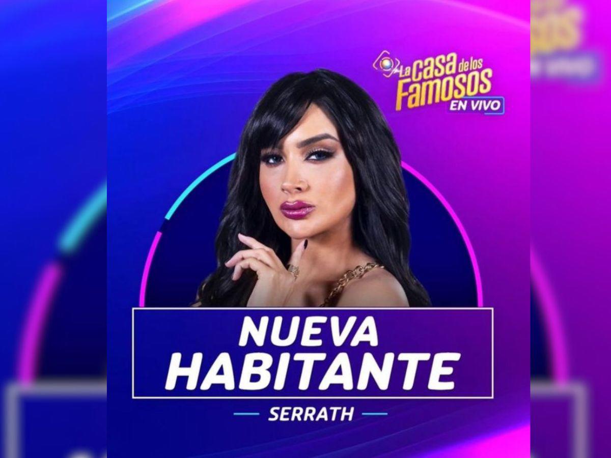 Serrath es la nueva habitante de La Casa de los Famosos
