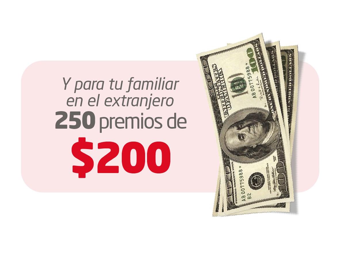 Con esta promoción nadie se queda sin ganar, ya que tus familiares en el extranjero que te envían las remesas ganadoras automáticamente ganan $200.