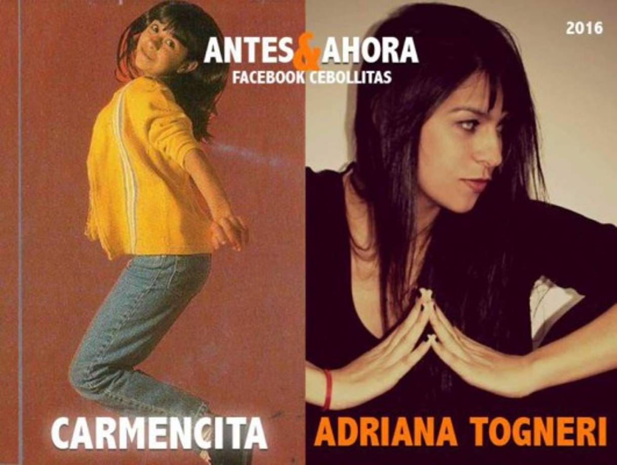Carmencita (Adriana Togneri) siguió en el ámbito artístico. Es actriz y cada cierto tiempo, realiza obras de teatro donde oficia de productora y guionista.