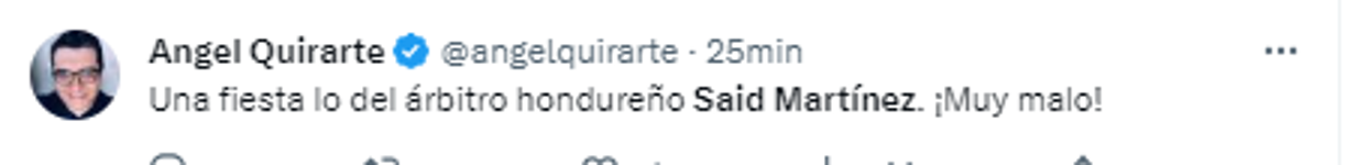 Angel Quirarte, narrador y comentarista deportivo: “Una fiesta lo del árbitro hondureño Said Martínez. ¡Muy malo!”