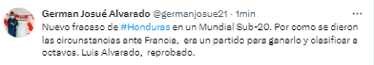 El periodista de GOLAZO, German Alvarado: “Nuevo fracaso de Honduras en un Mundial Sub-20. Por cómo se dieron las circunstancias ante Francia, era un partido para ganarlo y clasificar a octavos. Luis Alvarado, reprobado”.