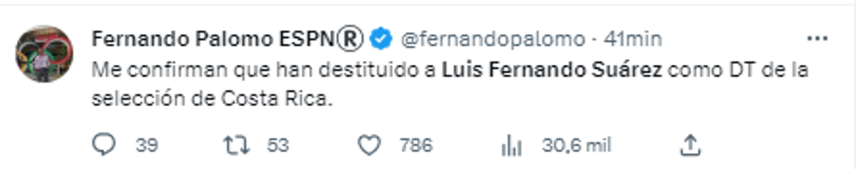 Fernando Palomo, periodista de ESPN: “Me confirman que han destituido a Luis Fernando Suárez como DT de la selección de Costa Rica”.
