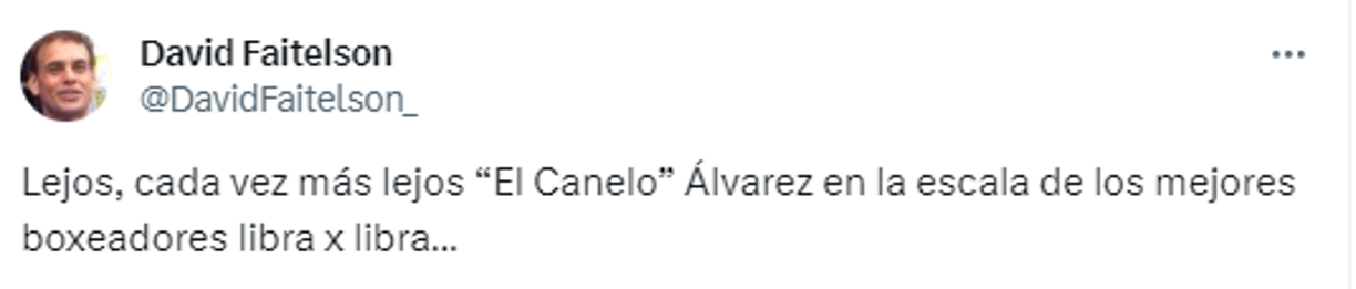 Y continuó: “Lejos, cada vez más lejos ‘El Canelo’ Álvarez en la escala de los mejores boxeadores libra por libra...”