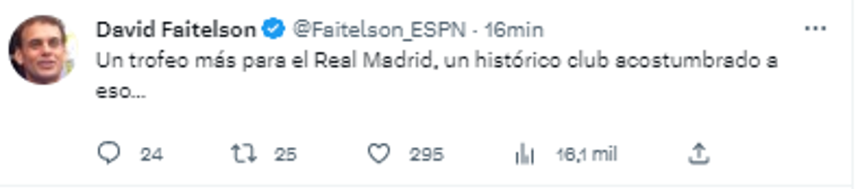 David Faitelson de ESPN: “Un trofeo más para el Real Madrid, un histórico club acostumbrado a eso...”.