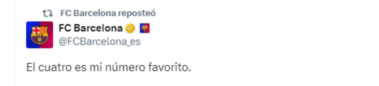 ”El cuatro es mi número favorito”, fue el mensaje del Barcelona tras la goleada de 4-0 ante Real Madrid. 