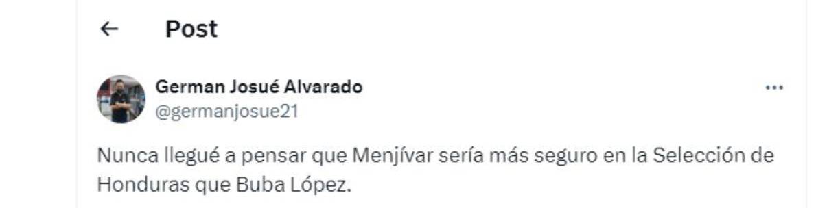 German Alvarado: “Nunca llegué a pensar que Menjívar sería más seguro en la Selección de Honduras que Buba López.”