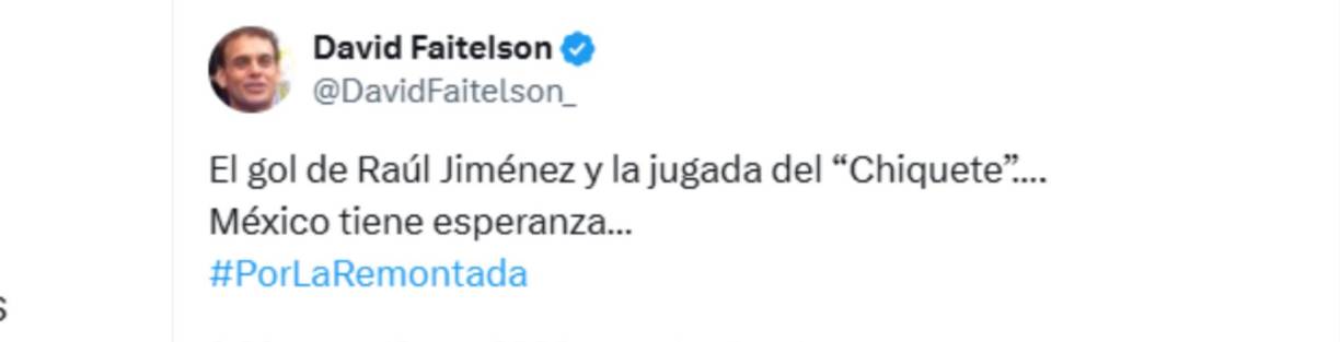 “El gol de Raúl Jiménez y la jugada del “Chiquete”.... México tiene esperanza”, las palabras de Faitelson tras el 1-0 de México.