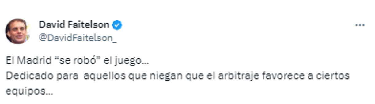 Y agregó: “El Madrid ‘se robó’ el juego...Dedicado para aquellos que niegan que el arbitraje favorece a ciertos equipos...”.