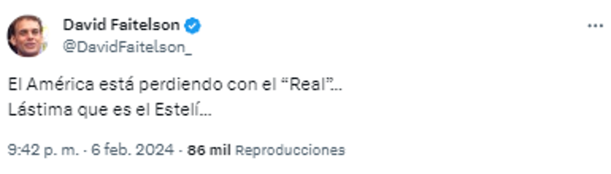 Faitelson arrancó con su ataque: “El América está perdiendo con el “Real”...Lástima que es el Estelí...”