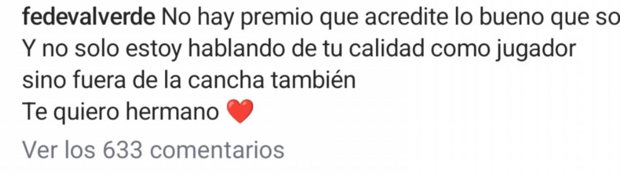 El volante uruguayo Fede Valverde le dejó su mensaje a Vinicius. 