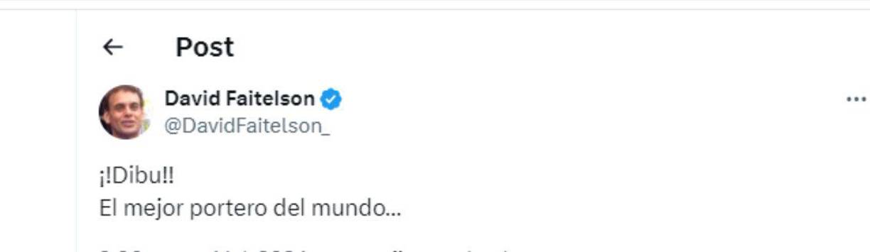 Faitelson se rindió ante el Dibu Martínez.