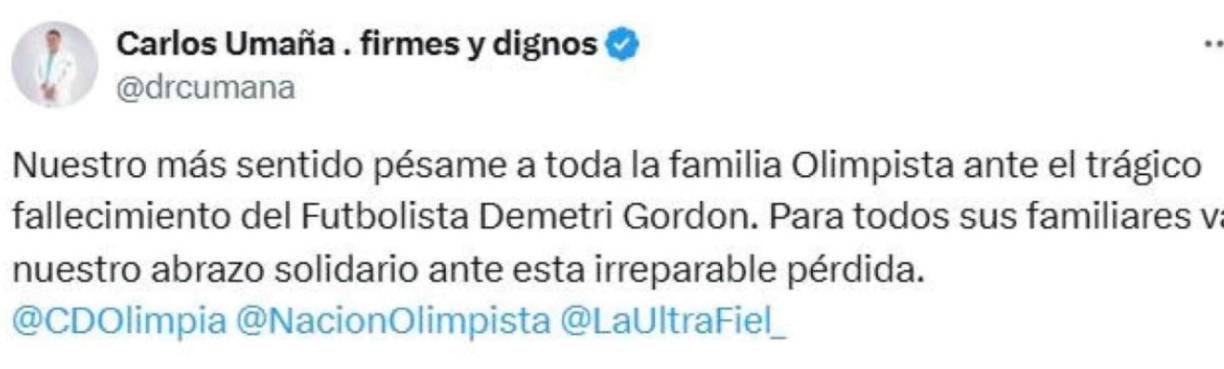 El doctor y Diputado del Congreso Nacional, Carlos Umaña, envió su más sentido pésame a la familia y amigos de Demetri Gordon.