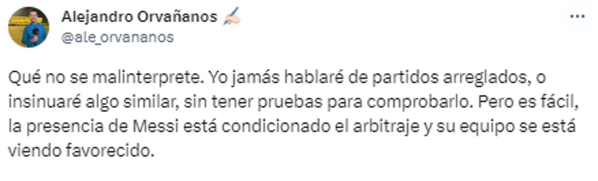 El periodista deportivo Alejandro Orvañanos: “Qué no se malinterprete. Yo jamás hablaré de partidos arreglados, o insinuar algo similar, sin tener pruebas para comprobarlo. Pero es fácil, la presencia de Messi está condicionado el arbitraje y su equipo se está viendo favorecido”.
