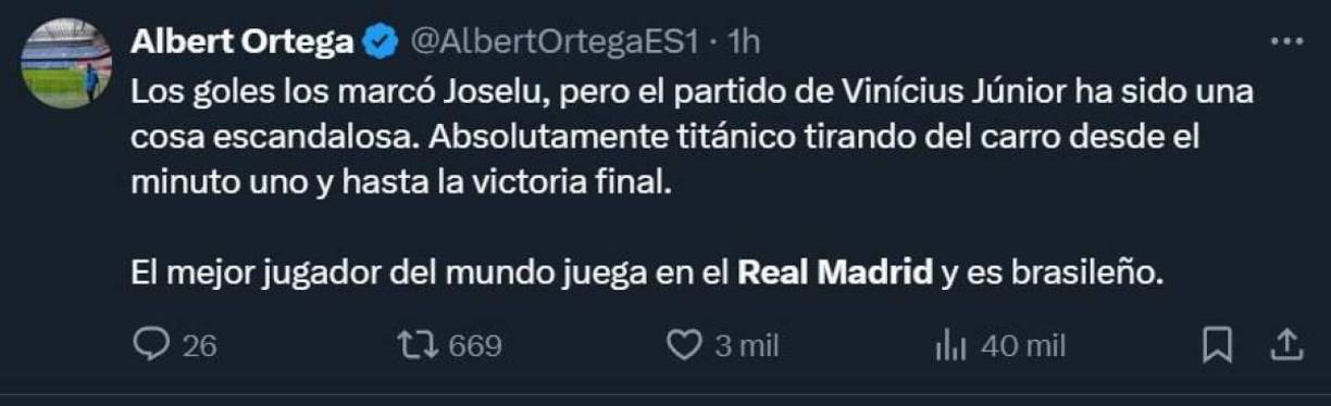 Albert Ortega: “Los goles los marcó Joslu, pero el partido de Vinícius ha sido una cosa escandalosa”.