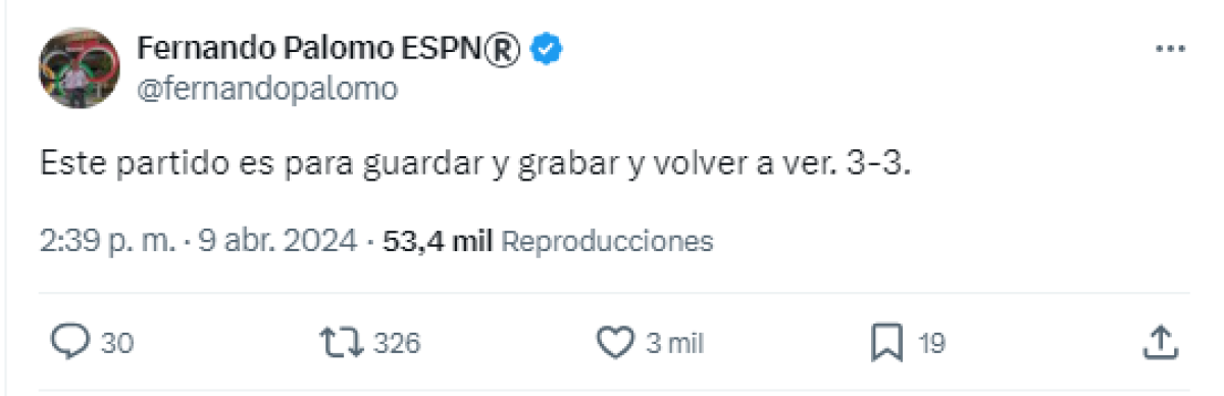 ”Este partido es para guardar, grabar, y volver a ver”, publicó Fernando Palomo, narrador de la Champions League.