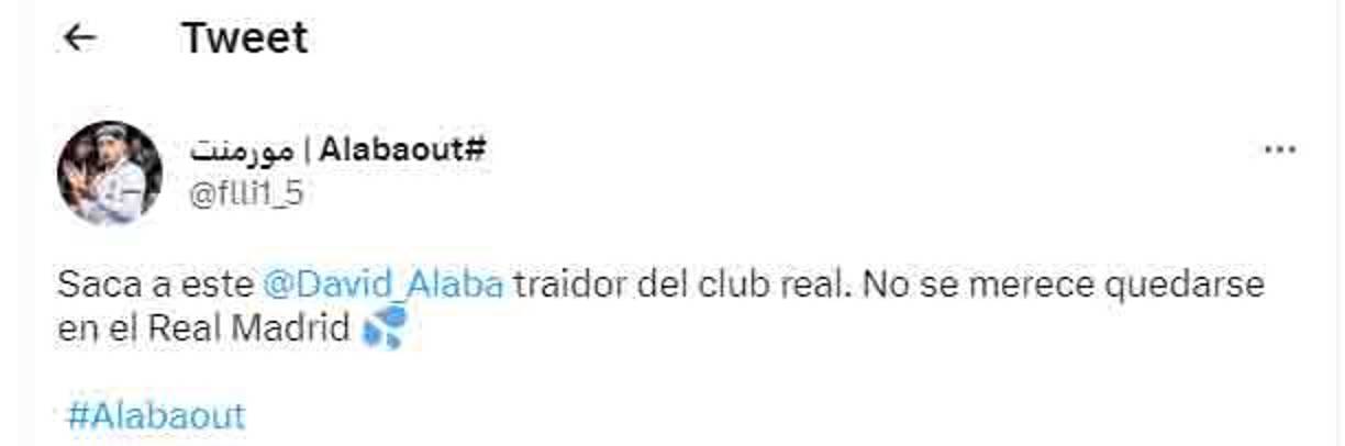 “Saca a este David Alaba traidor del club real. No se merece quedarse en el Real Madrid”, fue uno de los miles de mensajes.