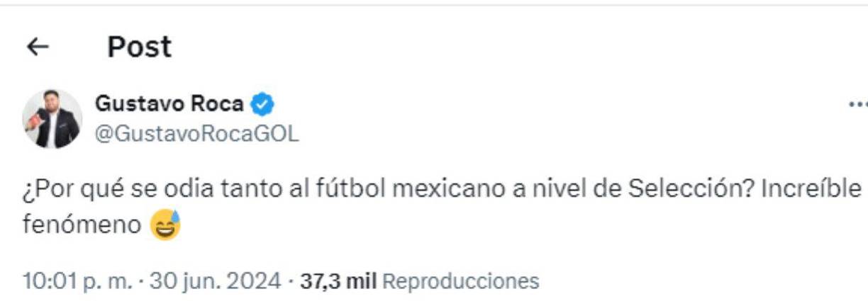 ¿Por qué se odia tanto al fútbol mexicano a nivel de selección?, se preguntó el periodista hondureño Gustavo Roca