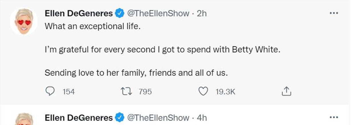 “Qué vida tan excepcional. Estoy agradecida por cada segundo que pude pasar con Betty White”, escribió en Twitter Ellen DeGeneres.