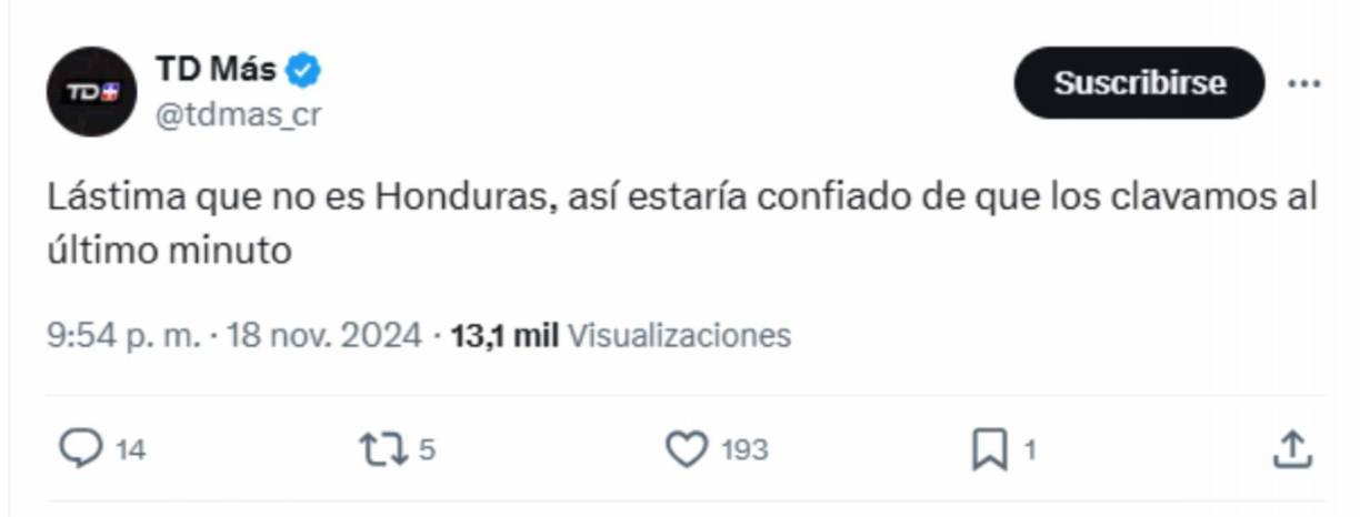 TD Más de Costa Rica se burló de Honduras ya que recordaron que los ticos casi suelen marcarle a la H en los últimos minutos. 