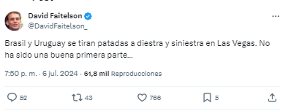 “Brasil y Uruguay se tiran patadas a diestra y siniestra en Las Vegas. No ha sido una buena primera parte...”, fue el comentario de Faitelson en el partido.