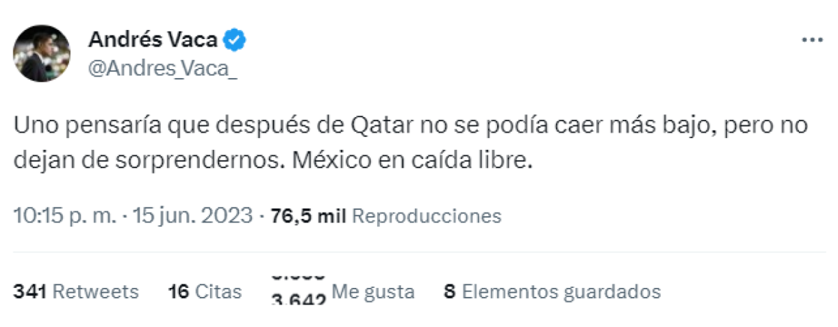 Andrés Vaca, narrador de TUDN: “Uno pensaría que después de Qatar no se podía caer más bajo, pero no dejan de sorprendernos. México en caída libre”.