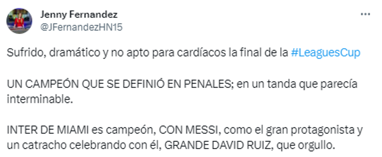 Jenny Fernández, periodista de DIEZ: “INTER DE MIAMI es campeón, CON MESSI, como el gran protagonista y un catracho celebrando con él, GRANDE DAVID RUIZ, que orgullo”.