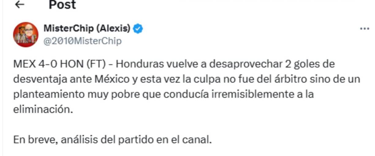 Desde España, el estadígrafo MisterChip dejó un dardo sobre la selección de Honduras: “Esta vez la culpa no fue del árbitro”. 