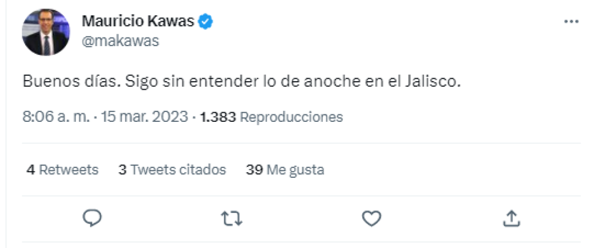 Y este miércoles comentó: “Sigo sin entender lo de anoche en el Jalisco”.