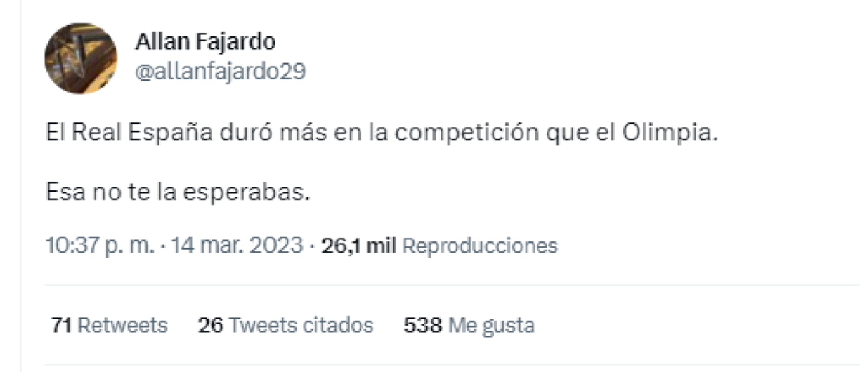 Allan Fajardo prefirió bromear al respecto: El Real España duró más en la competición que el Olimpia. Esa no te la esperabas”.