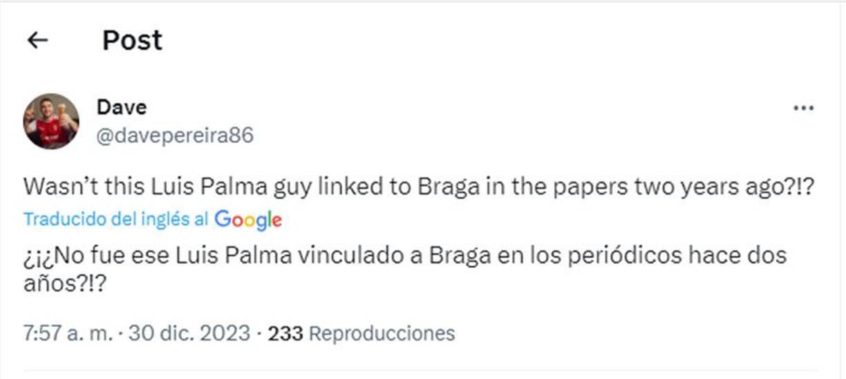 Un aficionado al Sporting Braga de Portugal recordó que Luis Palma fue vinculado en su momento al club luso.