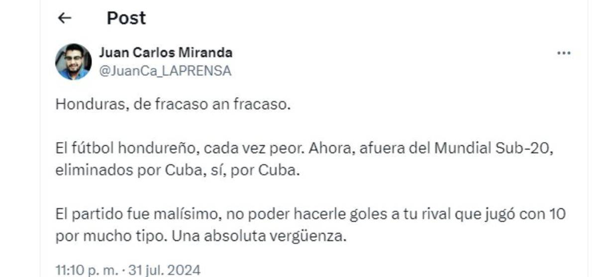 ”Honduras , de fracaso en fracaso. Una absoluta vergüenza”, señaló el periodista hondureño Juan Carlos Miranda. 