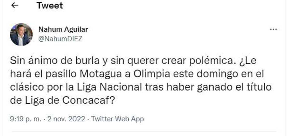 ¿Le hará el pasillo Motagua al Olimpia este domingo?, se preguntó Nahum Aguilar, editor de deportes de Diario Diez, Diario LA PRENSA y El Heraldo.