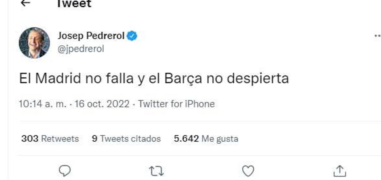 El periodista español Josep Pedrerol: “El Madrid no falla y el Barcelona no despierta.”