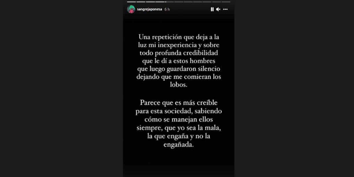 María Eugenia Suárez siguió en su descargo: “Una repetición que deja a la luz mi inexperiencia y sobre todo profunda credibilidad que le dí a estos hombres que luego guardaron silencio dejando que me comieran los lobos”.