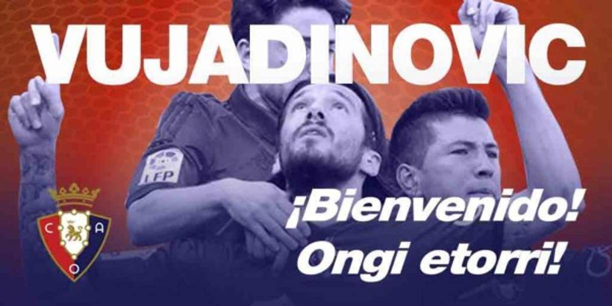 El defensa serbio Nikola Vujadinovic ha pasado el reconocimiento médico con Osasuna y ha sido anunciado como nuevo fichaje.