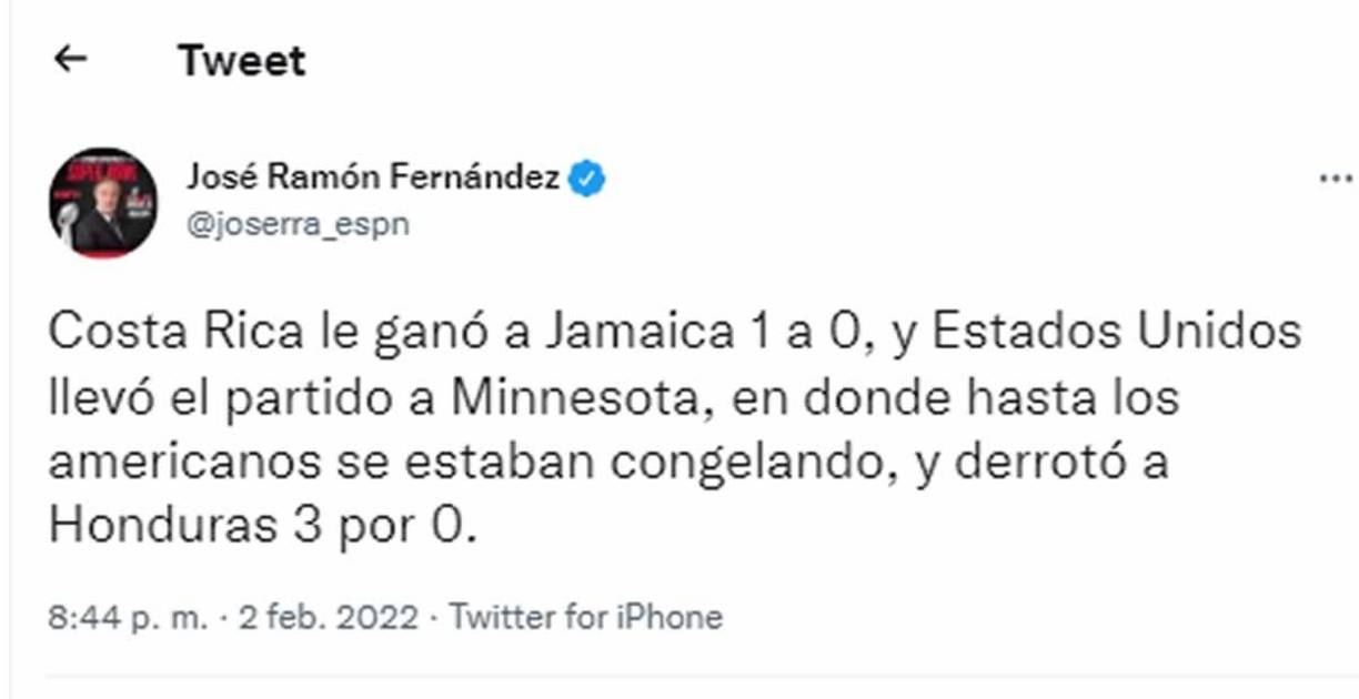 José Ramón Fernández, periodista de ESPN - “Estados Unidos llevó el partido a Minnesota, en donde hasta los americanos se estaban congelando, y derrotó a Honduras 3 por 0”.