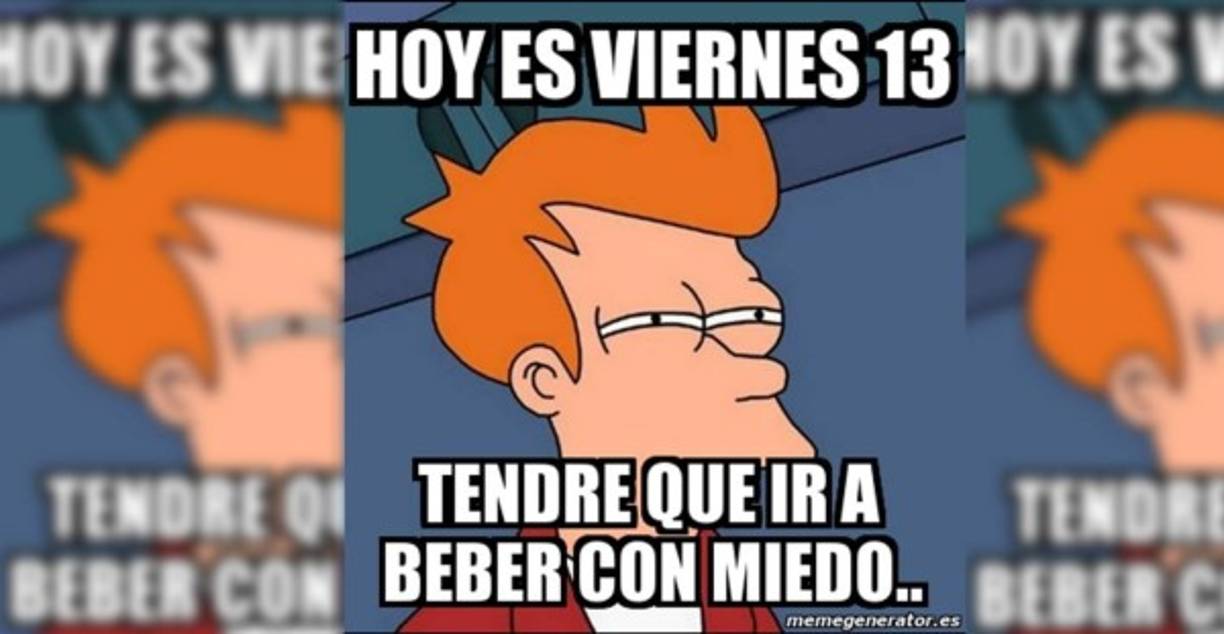 El Viernes 13 y los memes que provocan este temido día.