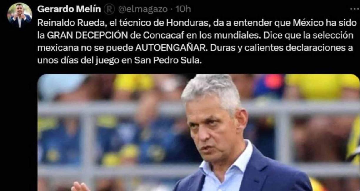 La prensa mexicana respondió en redes sociales. Gerardo Melín, periodista mexicano manifestó: “Dice que la Selección Mexicana no se puede autoengañar. Duras y calientes declaraciones”.