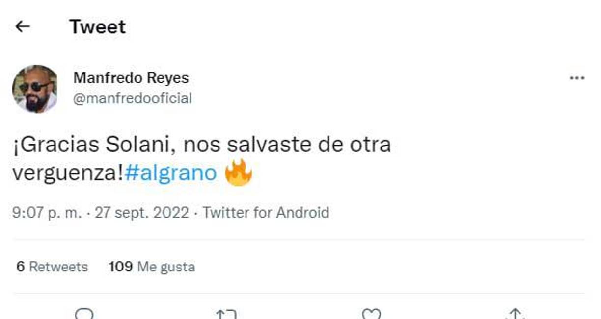 “Gracias Solani, nos salvaste de otra vergüenza”, indicó de manera rotunda Manfredo Reyes. 