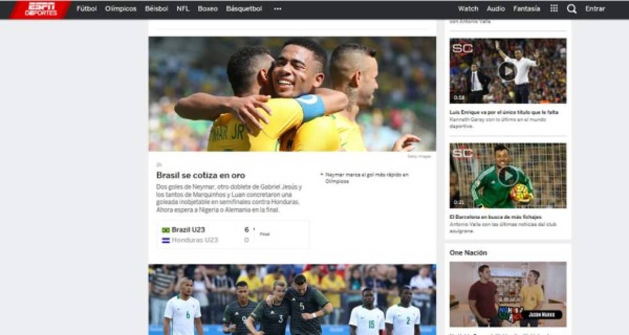 La página de ESPN: 'Brasil se cotiza en oro. Dos goles de Neymar, otro doblete de Gabriel Jesús y los tantos de Marquinhos y Luan concretaron una goleada inobjetable en semifinales contra Honduras. Ahora espera a Nigeria o Alemania en la final'.